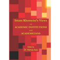 Imam Khomeini's Views on Academic Institutions and Academicians