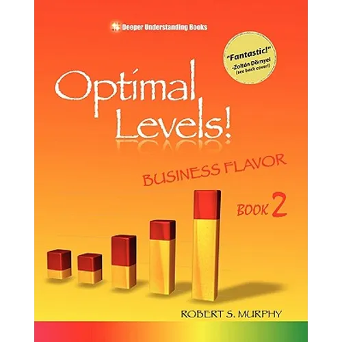 Optimal Levels!: Business Flavor Book 2