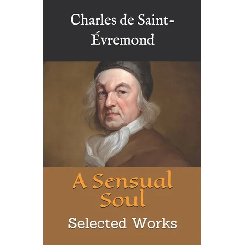 A Sensual Soul: Selected Works