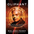 Oliphant: The Australian Genius Who Developed Radar and Showed Oppenheimer How to Build the Bomb