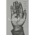 Saint Peter: Flawed, Forgiven, and Faithful