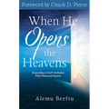 When He Opens the Heavens: Responding to God's Invitation with Praise and Purpose
