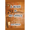 A Body in My Office