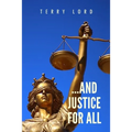 ...And Justice for All: Life as a Federal Prosecutor Upholding the Rule of Law