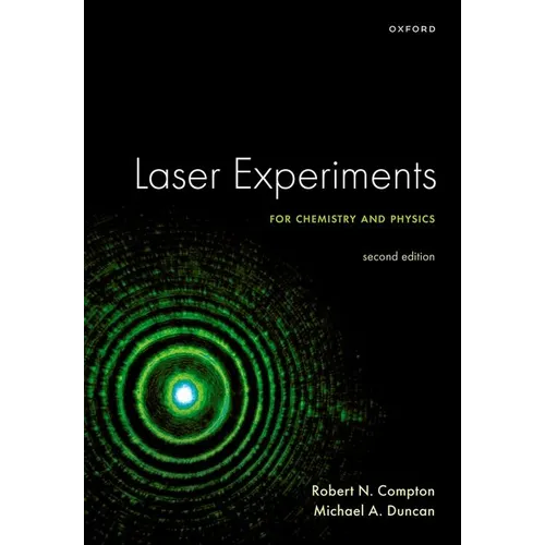 Laser Experiments for Chemistry and Physics, Second Edition