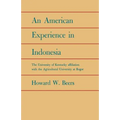 An American Experience in Indonesia: The University of Kentucky Affiliation with the Agricultural University at Bogor