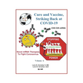 Cure and Vaccine, Striking Back at Covid-19: Volume 6