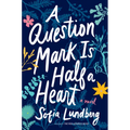 A Question Mark Is Half a Heart