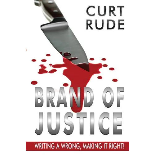 Brand of Justice: Writing a Wrong, Making It Right!