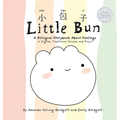 Little Bun: A Bilingual Storybook about Feelings (written in English, Traditional Chinese and Pinyin)