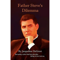 Father Steve's Dilemma
