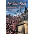 No True Bard: Ebenezer Elliott - a Selection of His Poems