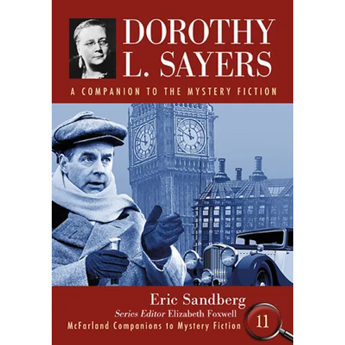 Dorothy L. Sayers: A Companion to the Mystery Fiction