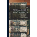 The Maclaughlins Of Clan Owen: A Study In Irish History