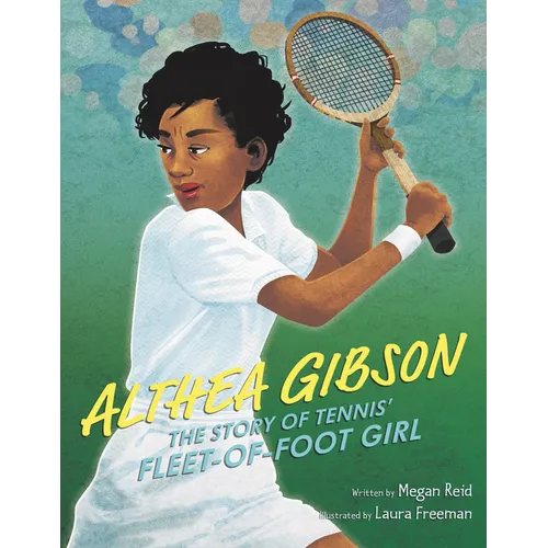 Althea Gibson: The Story of Tennis' Fleet-Of-Foot Girl