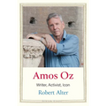 Amos Oz: Writer, Activist, Icon
