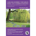 Guía del Entierro Y Recursos Para Los Sobrevivientes