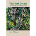 The Ninth Decade: An Octogenarian's Chronicle