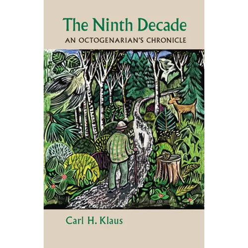 The Ninth Decade: An Octogenarian's Chronicle