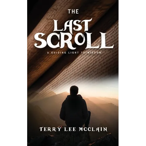 The Last Scroll: A Guiding Light To Wisdom