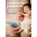 Conoce Tu Posparto: 40 Días Y 500 Noches / Understanding Your Postpartum Stage: 40 Days and 500 Nights