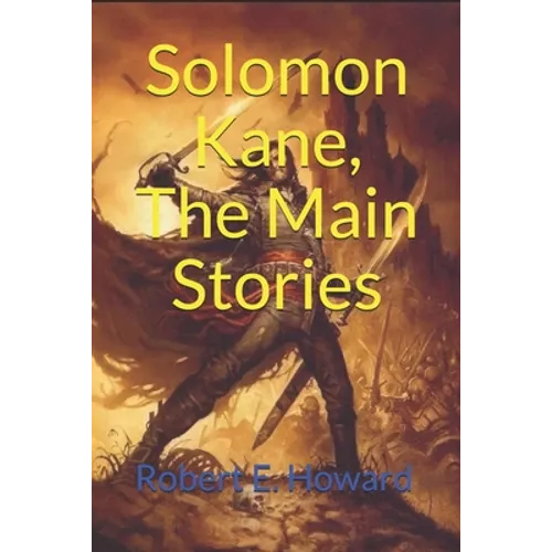 Solomon Kane, The Main Stories: (Official Edition)
