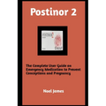 Postinor 2: The Complete User Guide on Emergency Medication to Prevent Conception and Pregnancy