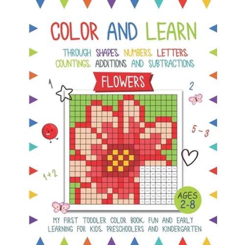 Color and Learn - Flower: My First Toddler Color Book, Fun and Easy Learning for Kids, Preschooler, and Kindergarten