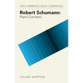 Robert Schumann: Piano Concerto