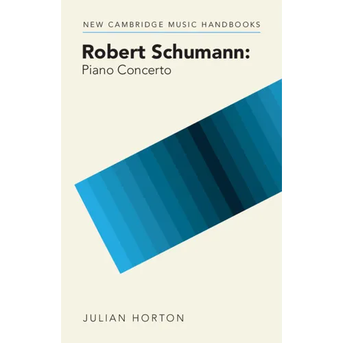 Robert Schumann: Piano Concerto