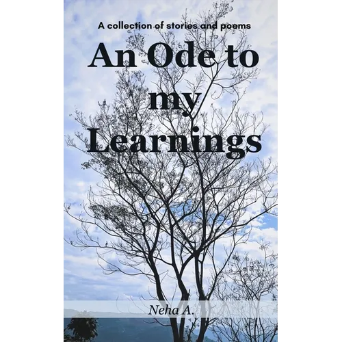 An Ode to my Learnings