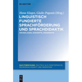 Linguistisch fundierte Sprachförderung und Sprachdidaktik
