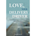 Love, Your Delivery Driver