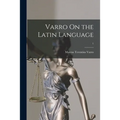 Varro On the Latin Language; 1