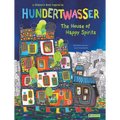The House of Happy Spirits: A Children's Book Inspired by Friedensreich Hundertwasser