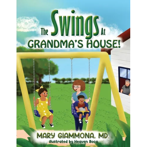 The Swings at Grandma's House!