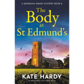 The Body at St Edmund's: An Irresistible Cozy Crime Novel