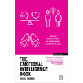 The Emotional Intelligence Book: How to Develop Your Eq for a More Successful Life