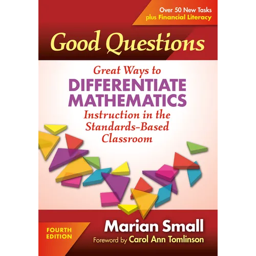 Good Questions: Great Ways to Differentiate Mathematics Instruction in the Standards-Based Classroom