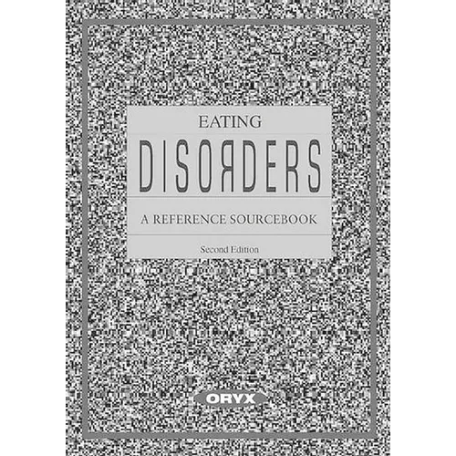 Eating Disorders: A Reference Sourcebook
