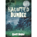 Haunted Dundee