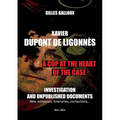 Xavier Dupont de Ligonnès: A Cop at the Heart of the Case
