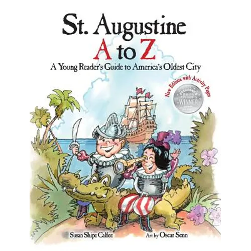 St. Augustine A to Z: A Young Reader's Guie to America's Oldest City