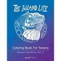 Coloring Book For Tweens: Ocean Patterns Vol 2: Colouring Book for Teenagers, Young Adults, Boys, Girls, Ages 9-12, 13-16, Cute Arts & Craft Gift, Det