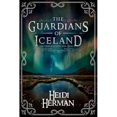 The Guardians of Iceland and other Icelandic Folk Tales