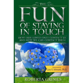 The Fun of Staying in Touch: How Our Loved Ones Contact Us and How We Can Contact Them