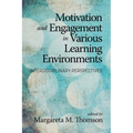 Motivation and Engagement in Various Learning Environments: Interdisciplinary Perspectives
