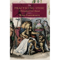 The Practicing Stoic: A Philosophical User's Manual