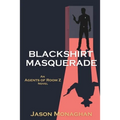 Blackshirt Masquerade: An Agents of Room Z Novel