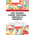 Early Childhood Teachers' Professional Competence in Mathematics